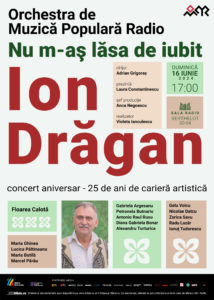 ION DRĂGAN – concert folcloric aniversar: 25 de ani de carieră artistică