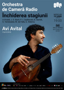 Primul solist la mandolină nominalizat la Grammy: AVI AVITAL închide stagiunea ORCHESTREI DE CAMERĂ RADIO